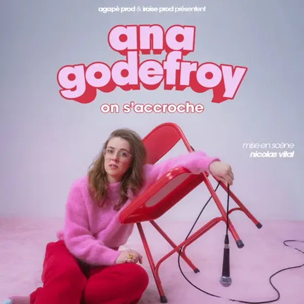 Affiche de l'événement ANA GODEFROY – ON S’ACCROCHE