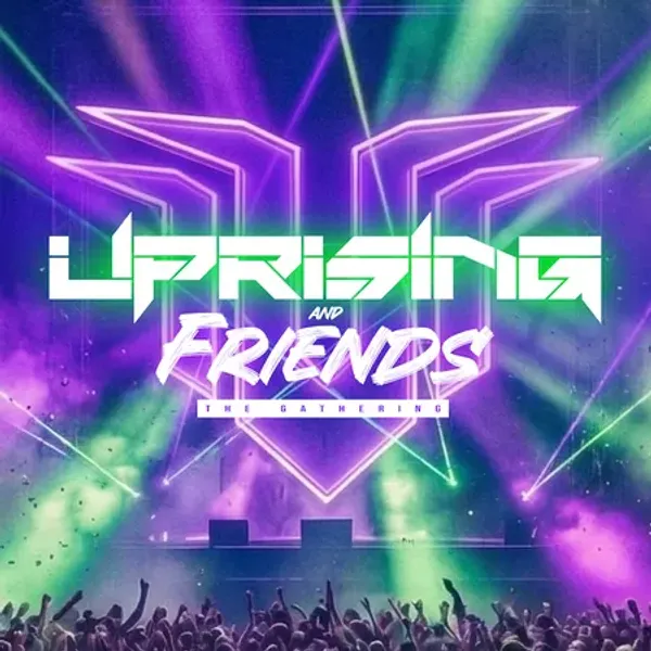 Affiche de l'événement Uprising & Friends : The Gathering