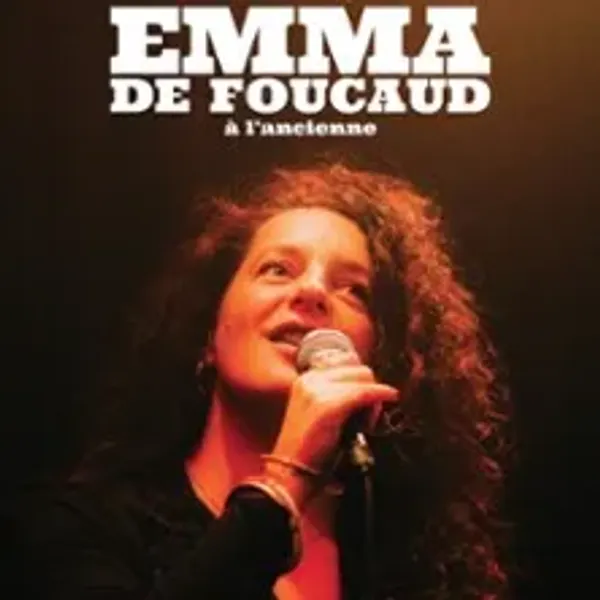 Affiche de l'événement Emma de Foucaud - A l'Ancienne