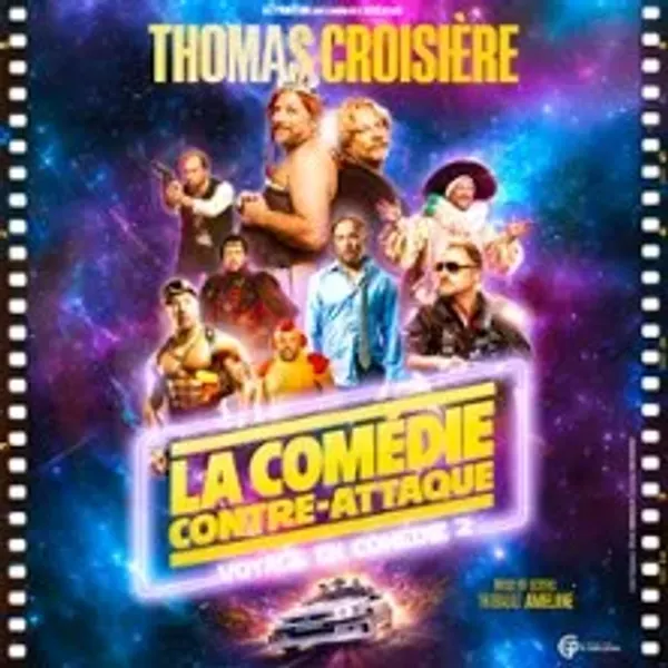 Affiche de l'événement Thomas Croisière - La Comédie Contre-Attaque