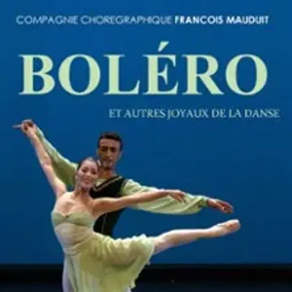 Affiche de l'événement Boléro - Compagnie François Mauduit