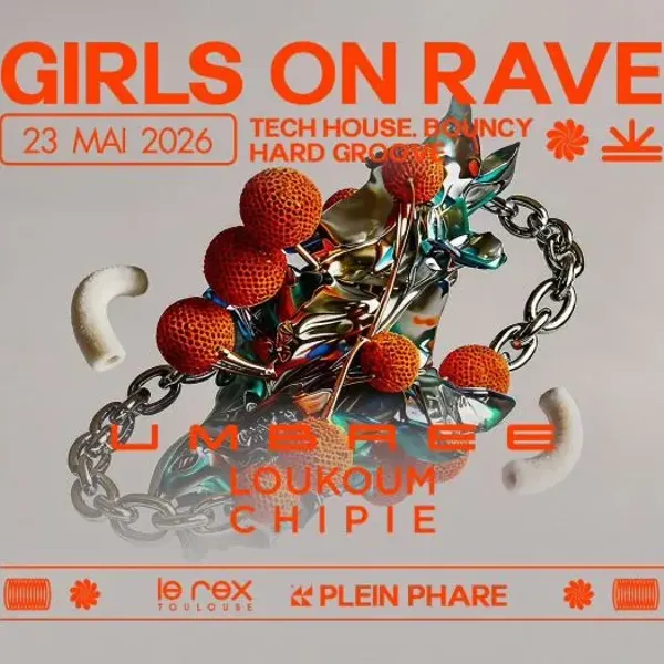 Affiche de l'événement GIRLS ON RAVE inv. Umbree, Loukoum & Chipie