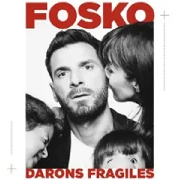 Affiche de l'événement Guillaume Fosko - Darons Fragiles