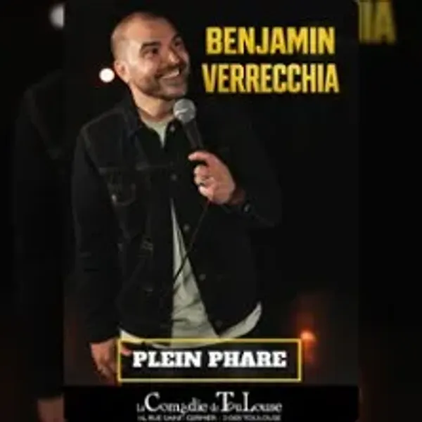 Affiche de l'événement Benjamin Verrecchia - Plein Phare