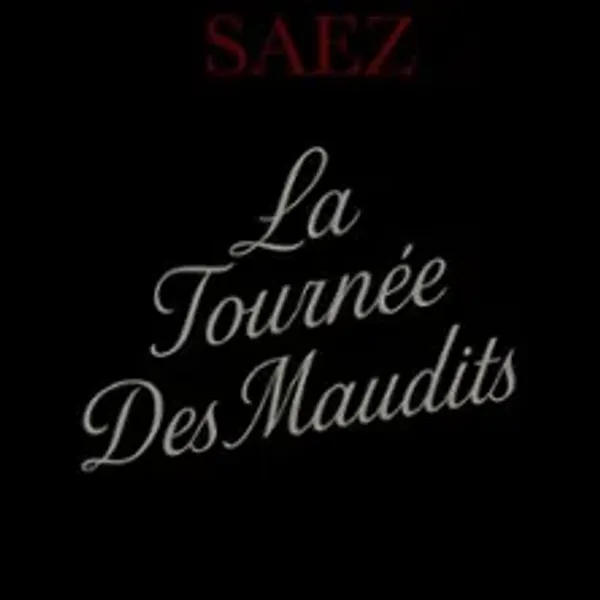 Affiche de l'événement Saez - La Tournée des Maudits