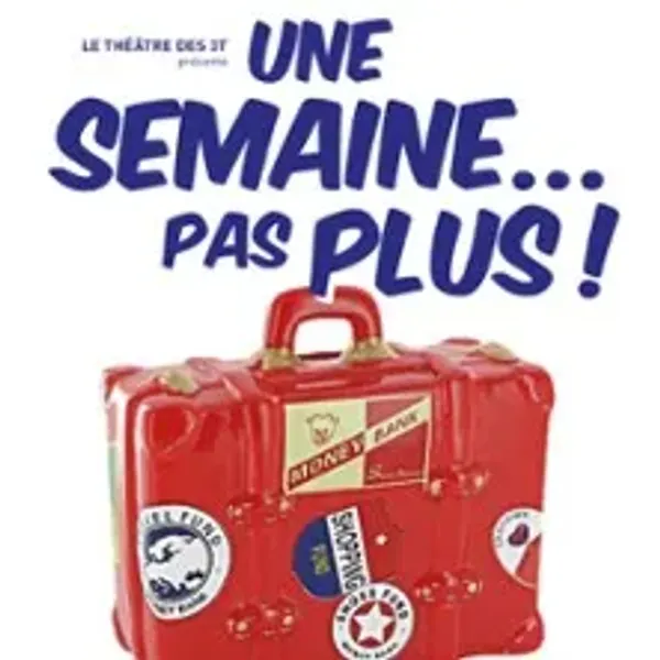 Affiche de l'événement Une Semaine pas Plus