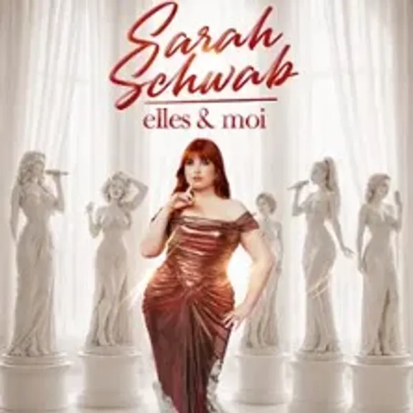 Affiche de l'événement Sarah Schwab - Elles & Moi