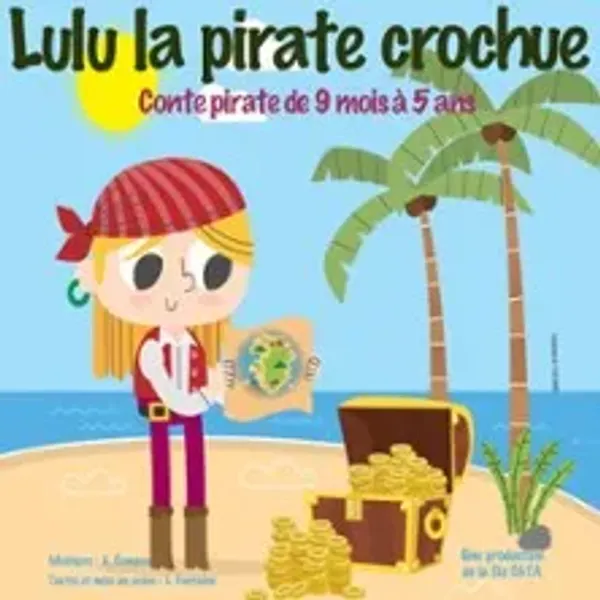 Affiche de l'événement Lulu la Pirate Crochu