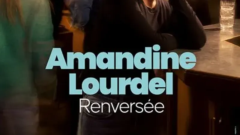 Amandine Lourdel - "Renversée"