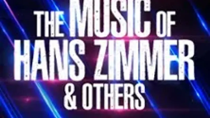 The Music of Hans Zimmer & Others - A Celebration of Film music