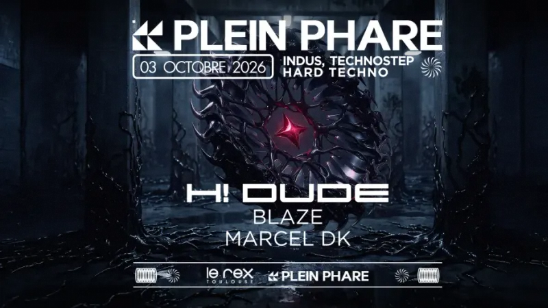 PLEIN PHARE inv. H! DUDE, BLAZE & MARCEL DK