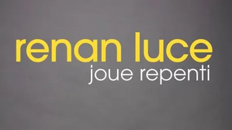 Renan Luce + 1ère partie