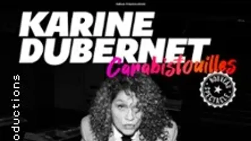 Carabistouilles avec Karine Dubernet